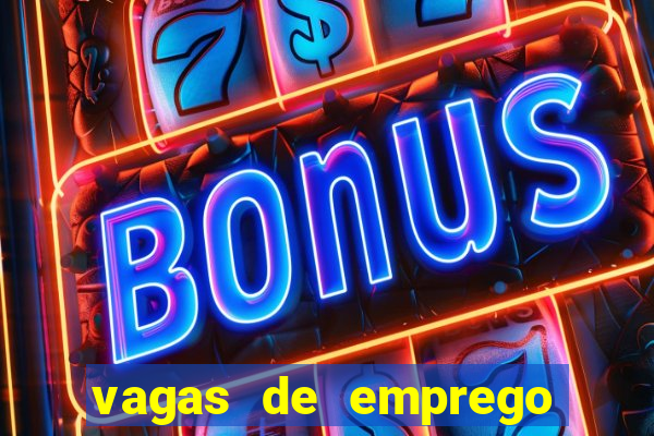 vagas de emprego brumado bahia